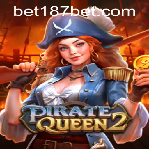 Exploring the Adventure: PirateQueen2 and How to Access 187bet PH Login